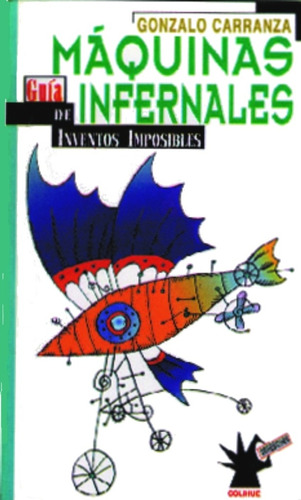 Máquinas Infernales - Gonzalo Carranza