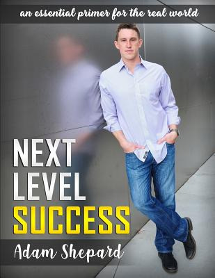 Libro Next Level Success: An Essential Primer For The Rea...