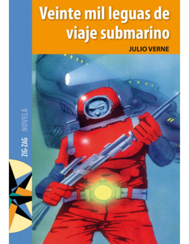 Veinte Mil Leguas De Viaje Submarino. Julio Verne. Zig Zag