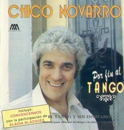 Chico Novarro Cd Por Fin Al Tango 1992 Canada Nuevo 