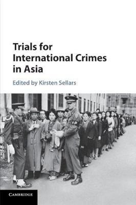 Libro Trials For International Crimes In Asia - Kirsten S...