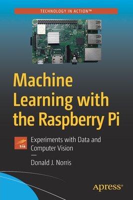 Libro Machine Learning With The Raspberry Pi: Experiments...