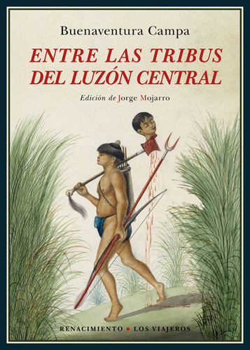 Libro Entre Las Tribus Del Luzã³n Central - Campa, Buenav...