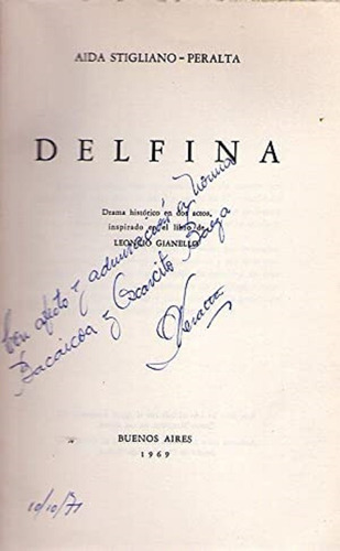 Delfina - Drama Histórico En Dos Actos * Stigliano * Firmado