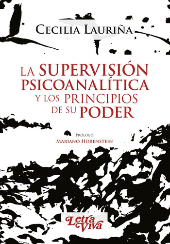Supervision Psicoanalitica Y Los Principios De Su Poder, La.