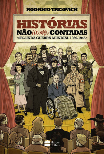 Livro Histórias Não (ou Mal) Contadas : Segunda Guerra Mun