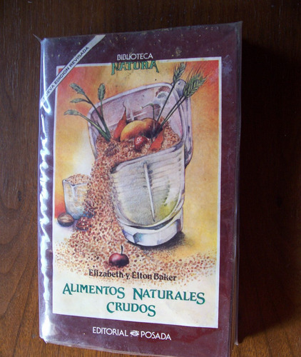 Alimentos Naturales Crudos-ilust-eli Baker-posada-lea Reseña