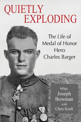 Libro Quietly Exploding: The Life Of Medal Of Honor Hero ...