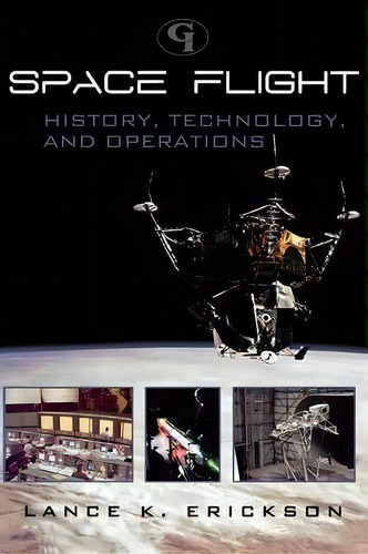 Space Flight, De Lance K. Erickson. Editorial Government Institutes Inc U S, Tapa Dura En Inglés