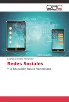 Comprar Libro: Redes Sociales: Y La Educación Basica Venezolana (spa