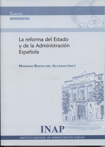 Libro La Reforma Del Estado Y De La Admnistraciã³n Espaã±...