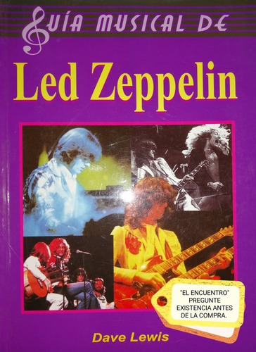 Led Zappelin/ Guía Musical/ Dave Lewis/ L. 