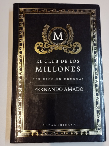 El Club De Los Millones. Fernando Amado