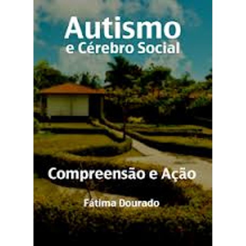 Autismo E Cerebro Social Fatima Dourado