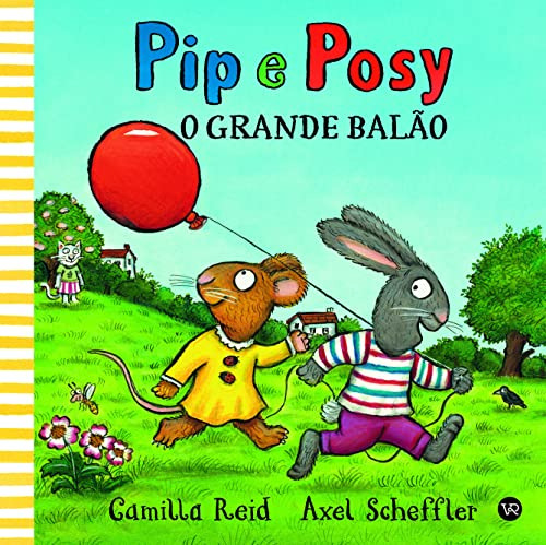 Libro Pip E Posy - O Grande Balao