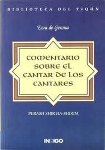 Comentario Sobre El Cantar De Los Cantares, De Ezra De Gerona. Editorial Indigo (c), Tapa Blanda En Español
