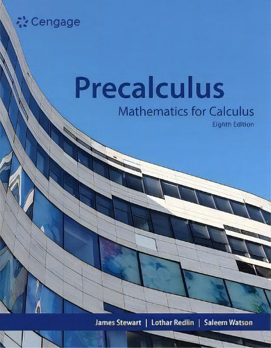 Precalculus : Mathematics For Calculus, De James Stewart., Vol. 1. Editorial Cengage Learning, Inc, Tapa Dura, Edición Eighth Edition En Inglés