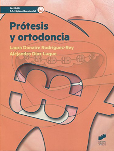 Libro Prótesis Y Ortodoncia De Laura Donaire Rodríguez Rey A