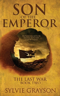 Libro Son Of The Emperor, The Last War: Book Two: Abe May...