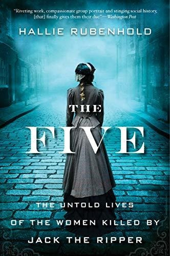 Book : The Five The Untold Lives Of The Women Killed  (9616)