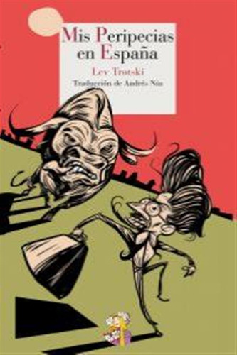 Mis Peripecias En España - Trotski,lev