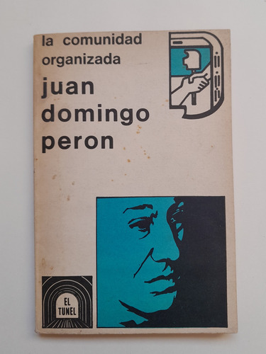 La Comunidad Organizada - Juan Domingo Perón