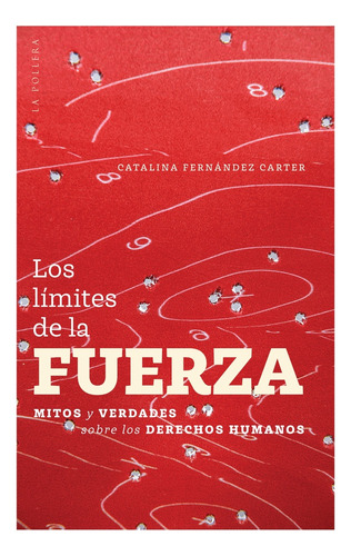 Los Límites De La Fuerza - Catalina Fernández Carter