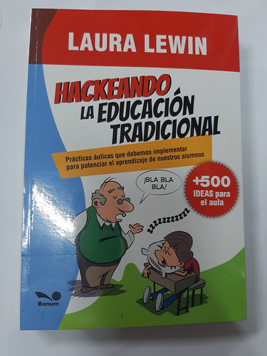 Hackeando La Educación Tradicional - Laura Lewin Como Nuevo!