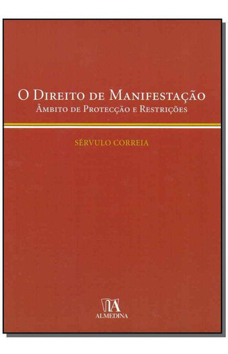 Direito De Manifestação, O, De Correia, Servulo. Editora Almedina Em Português