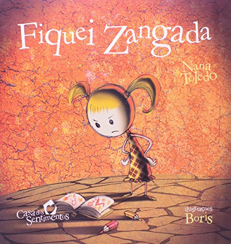 Libro Casa Dos Sentimentos - Fiquei Zangada