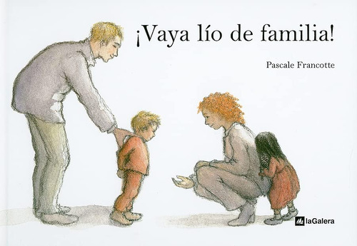 Vaya Lío De Familia!, De Pascale Francotte. Editorial La Galera En Español