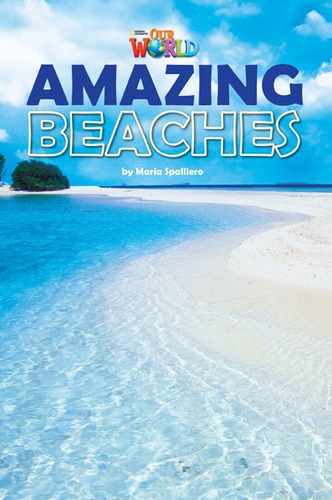 Our World Readers 5 - Amazing Beaches (reader) (brit)