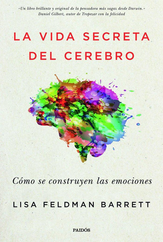 Libro: La Vida Secreta Del Cerebro. Barrett, Lisa Feldman. E