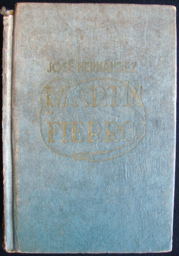 Antiguo Libro Martín Fierro José Hernandez 47n 113