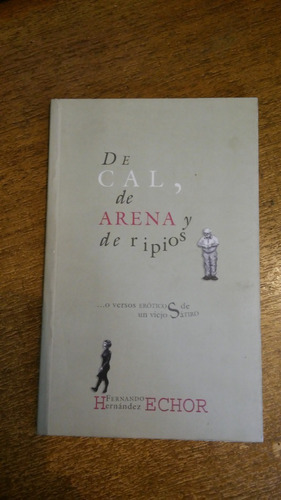 De Cal,de Arena Y De Ripios - Fernando Hernández