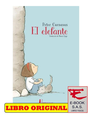 Elefante, El, De Carnavas, Peter. Editorial Nórdica, Tapa Blanda, Edición Primera En Español