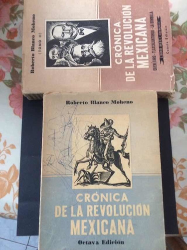 Crónica De La Revolución Mexicana: Roberto Blanco Moheno 3 T