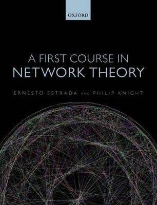 Libro A First Course In Network Theory - Ernesto Estrada