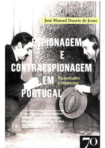 Libro Espionagem E Contraespionagem Em Portugal De Jose Manu