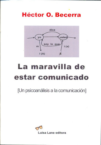 Maravilla De Estar Comunicado, La - Hector O. Becerra 