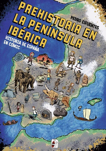 Historia Del España En Comic La Prehistoria En La Peninsula