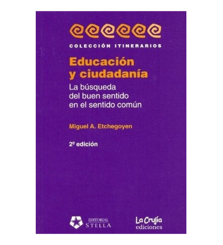 Educacion Y Ciudadania  - Etchegoyen, Miguel