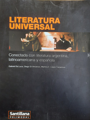 Literatura Universal. Polimodal Santillana. 16 Hj Apenas Esc