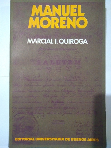 Manuel Moreno - Marcial I. Quiroga - Eudeba