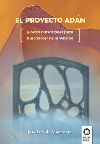 Libro El Proyecto Adán - Montegur, Jose Luis