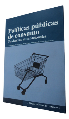 Políticas Públicas De Consumo - Ian Mcauley. Libro