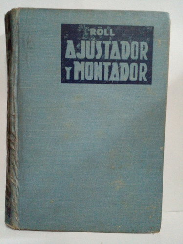 Manual Mod. Del Ajustador Y Del Montador - Ing. Fritz Roll