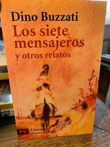 Los Siete Mensajeros Y Otros Relatos.dino Buzzati · Alianza