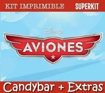 Comprar Kit Imprimible Aviones Disny  Candy Bar + Extras