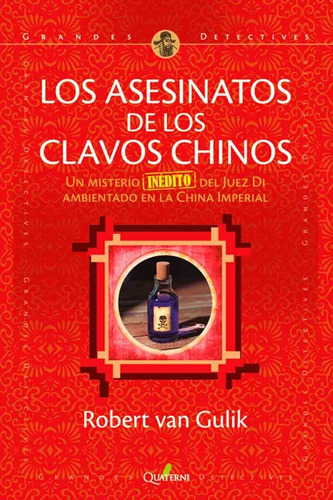 El Misterio De Los Clavos Chinos - Robert Van Gulik - Quater